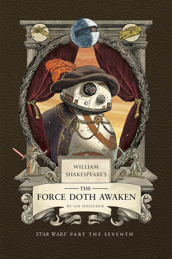 William Shakespeare's The Force Doth Awaken