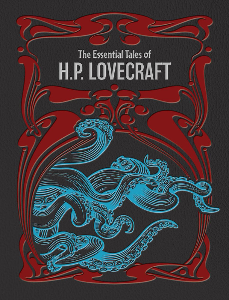 The Essential Tales of H. P. Lovecraft