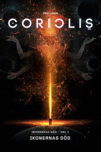Coriolis : Ikonernas död